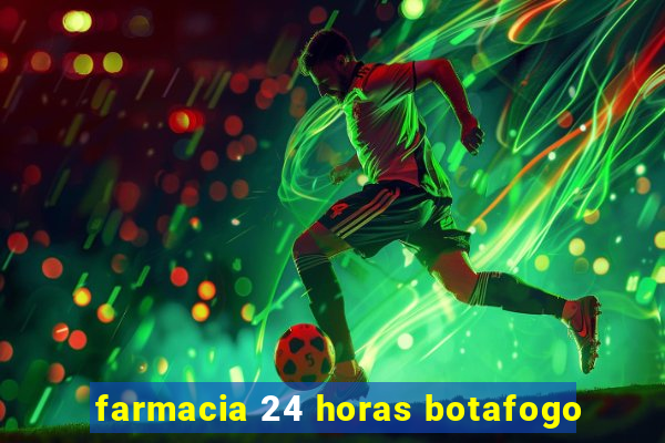 farmacia 24 horas botafogo